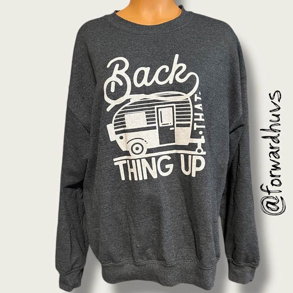 Dean Clothing Co. Sweatshirt – “Back THAT THING UP” Size Large